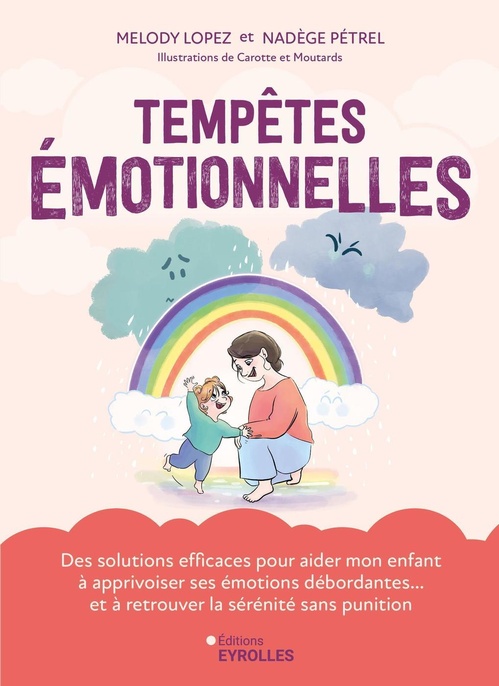 ebook cover of Tempêtes émotionnelles, by Melody Lopez, Nadège Pétrel, Carotte et Moutards