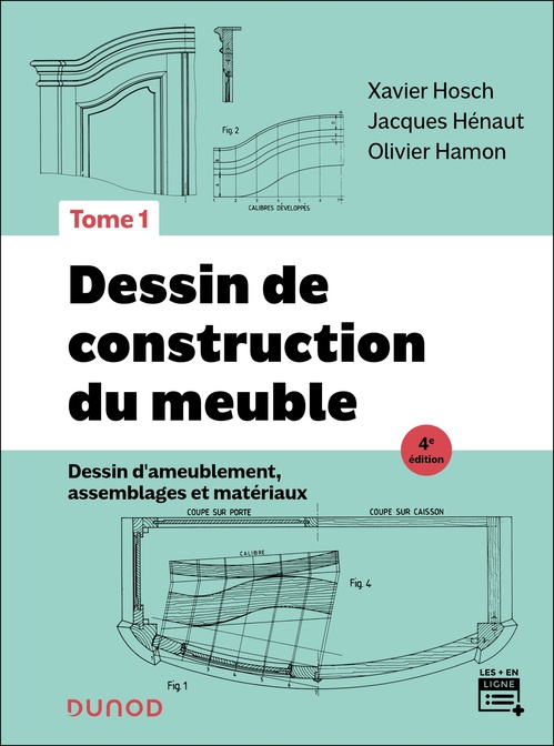 ebook cover of Dessin de construction du meuble - Tome 1 - 4e éd., by Xavier Hosch, Jacques Henaut, Olivier Hamon