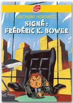 Couverture ebook de Signé: Frederik k Bower, de Anthony Horowitz