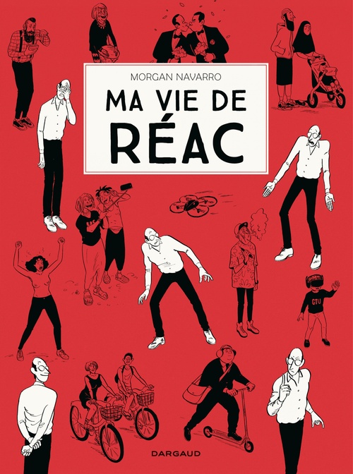 Couverture ebook de Ma vie de réac - Tome 1, de Morgan Navarro