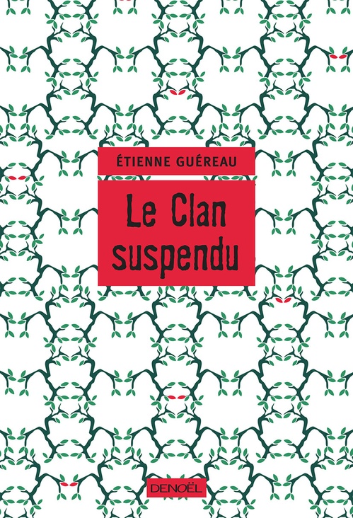 ebook cover of Le Clan suspendu, by Etienne Guéreau