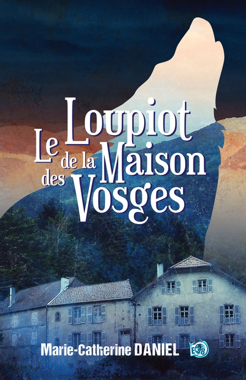 ebook cover of Le loupiot de la maison des Vosges, by Marie-Catherine Daniel