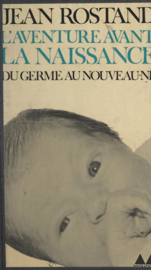 Couverture ebook de L'aventure avant la naissance, de Jean Rostand