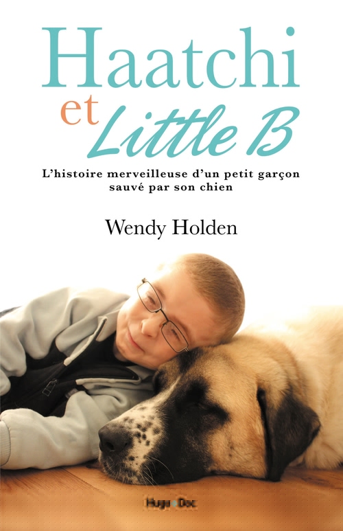 Couverture ebook de Haatchi & Little B, de Wendy Holden