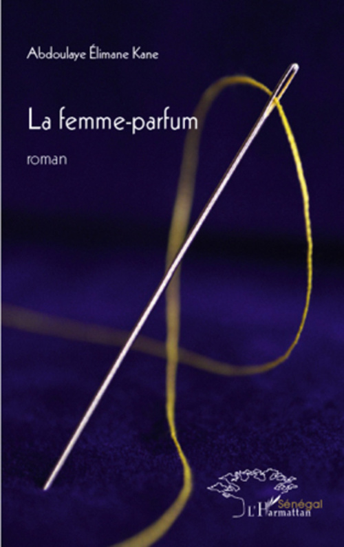 ebook cover of La femme parfum, by Abdoulaye Elimane Kane