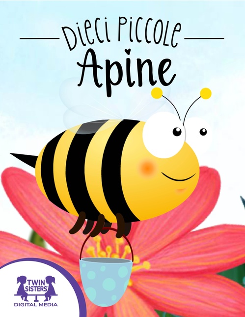 Couverture ebook de Dieci Piccole Apine, de Kim Mitzo Thompson, Karen Mitzo Hilderbrand