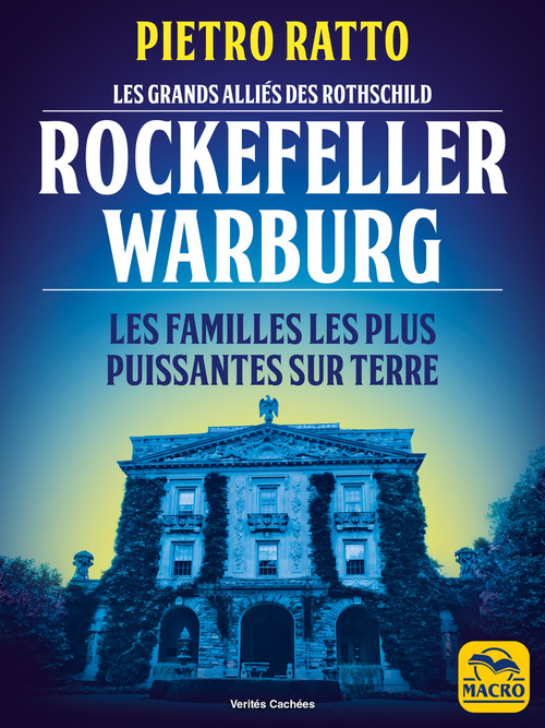 ebook cover of Les grands alliés des Rothschild : Rockefeller et Warburg, by Pietro Ratto