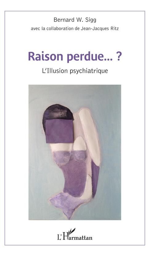 ebook cover of Raison perdue...?, by Jean-jacques Ritz, Bernard w. Sigg