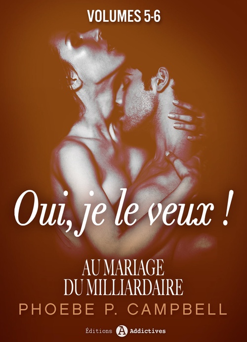 ebook cover of Au mariage du milliardaire - Vol. 5-6, by Phoebe P. Campbell