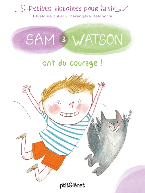 Couverture ebook de Sam & Watson ont du courage !, de Ghislaine Dulier