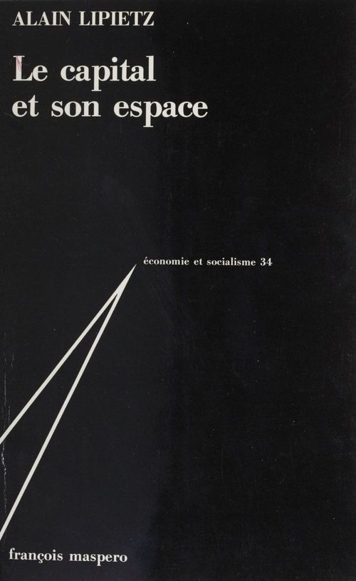 ebook cover of Le Capital et son espace, by Alain Lipietz