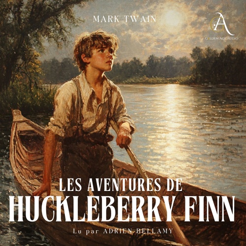 Couverture audiobook de Les Aventures de Huckleberry Finn - Livre Audio, de Mark Twain, Livres audio en français