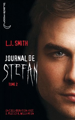 Couverture ebook de Journal de Stefan 2, de Julie Plec, L. J. Smith, Kevin Williamson