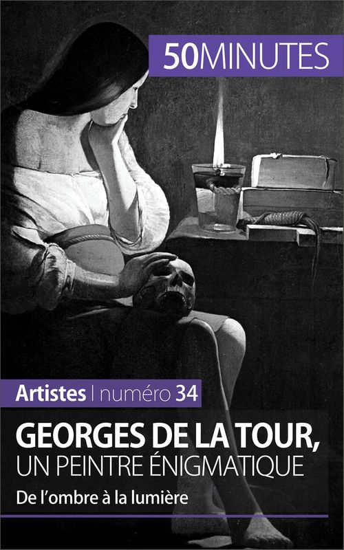 Couverture ebook de Georges de la Tour, un peintre énigmatique, de Tatiana Sgalbiero