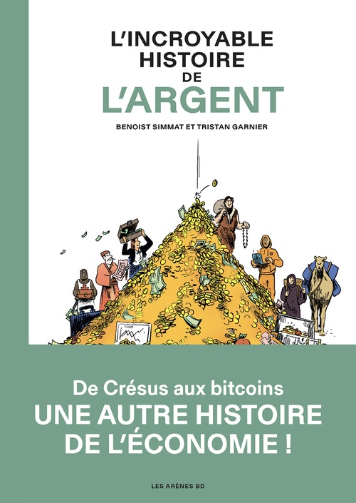 ebook cover of L'Incroyable Histoire de l'argent, by Benoist Simmat