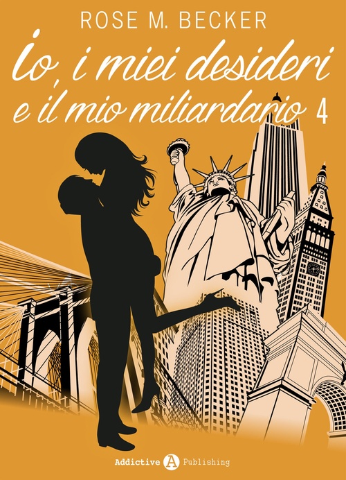 ebook cover of Io, i miei desideri e il mio miliardario - Vol. 4, by Rose M. Becker