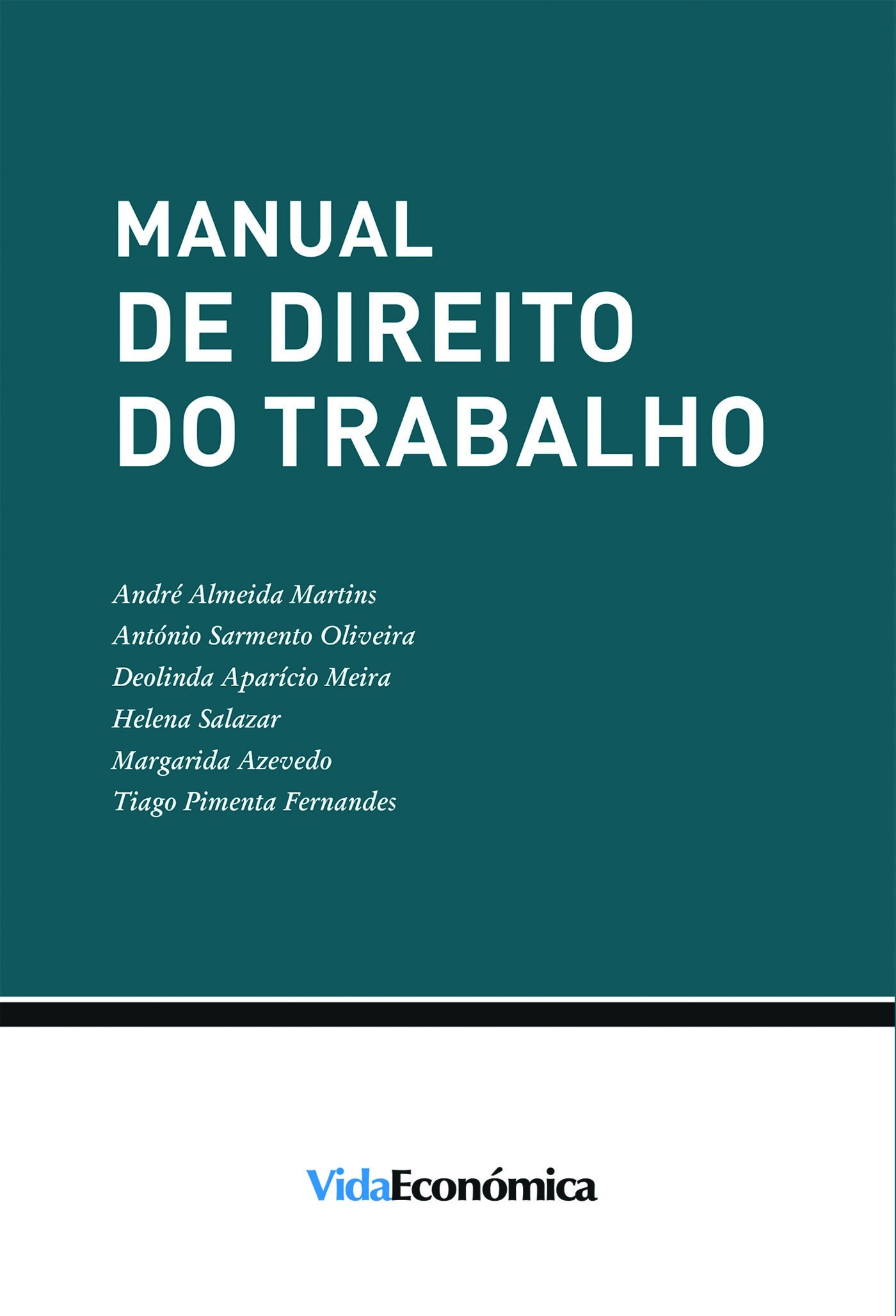 ebook cover of Manual de Direito do Trabalho, by A.Martins, A.Oliveira, Deolinda Meira, H.Salazar, M. Azevedo