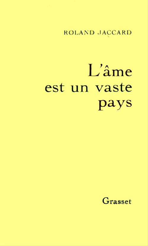 Couverture ebook de L'âme est un vaste pays, de Roland Jaccard