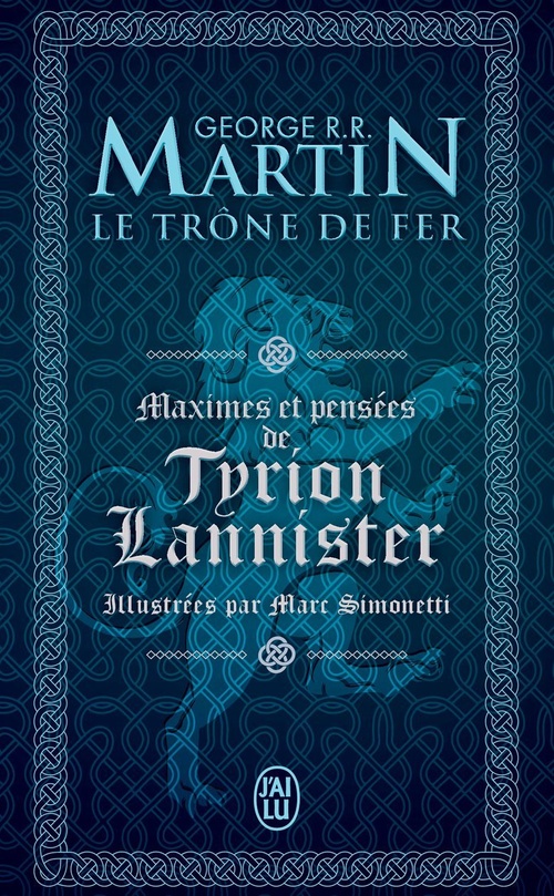 Couverture ebook de Le Trône de Fer. Maximes et pensées de Tyrion Lannister, de George R. R. Martin