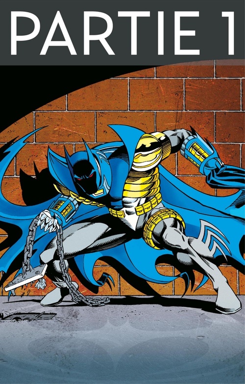 Couverture ebook de Batman - Knightfall - Tome 4 - Partie 1, de Alan Grant, Chuck Dixon, Dennis O'Neil, Doug Moench