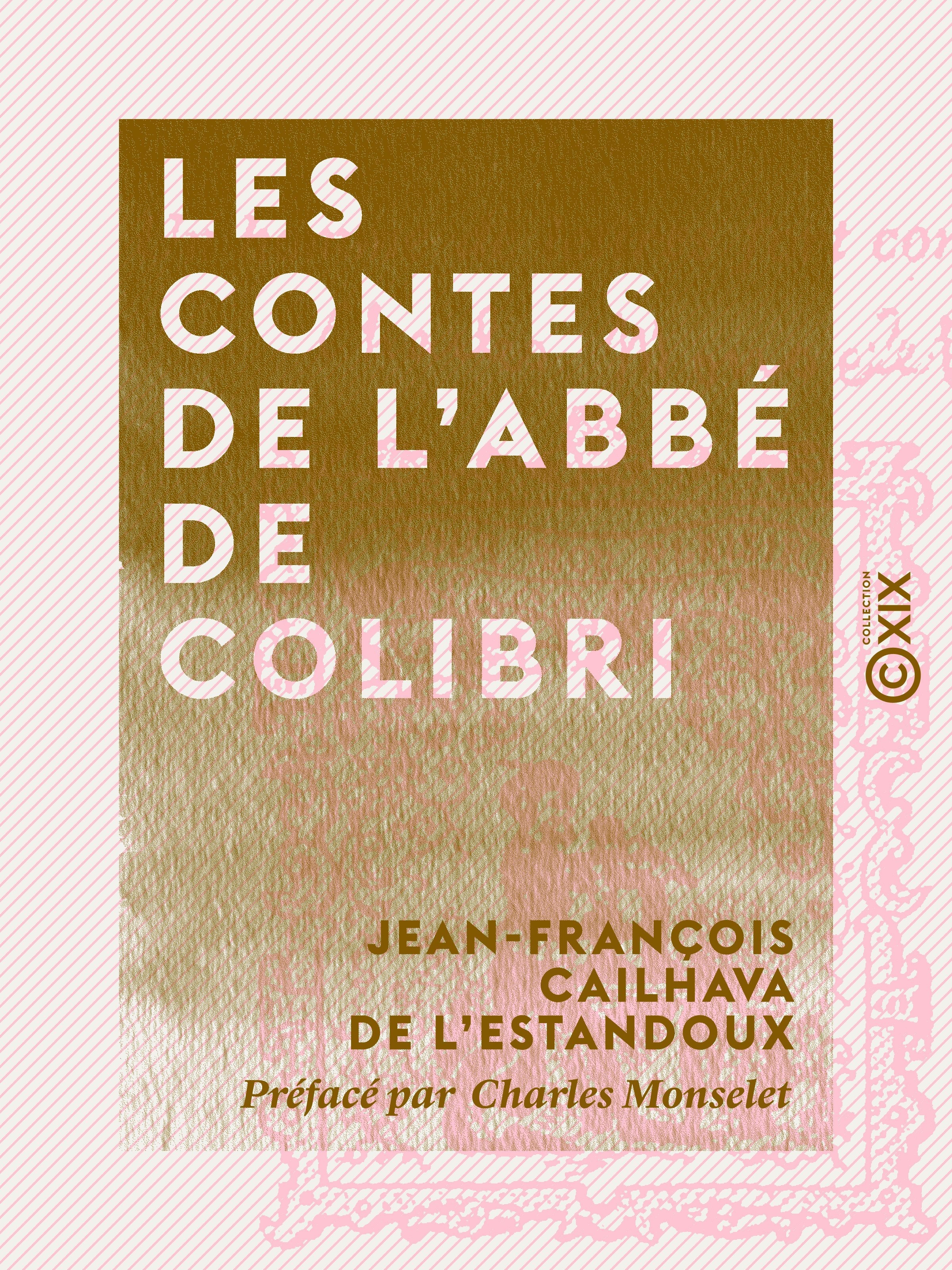 ebook cover of Les Contes de l'abbé de Colibri, by Charles Monselet, Jean-Francois Cailhava De L'Estandoux
