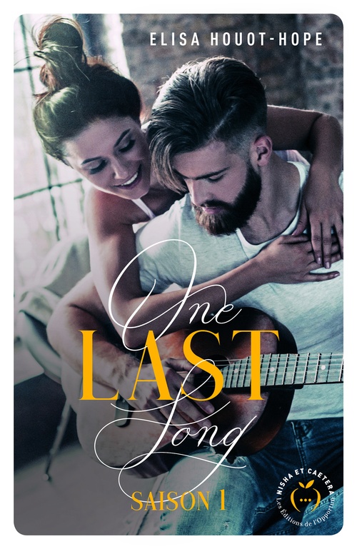 ebook cover of One last song - Saison 2, by Elisa Houot-Hope