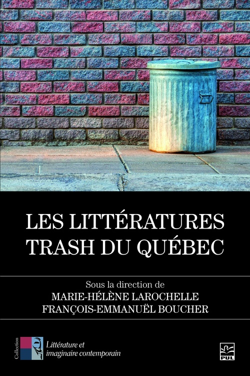 Couverture ebook de Les littératures trash du Québec, de