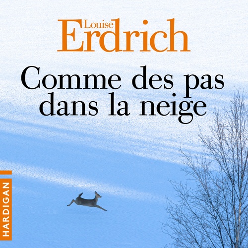 audiobook cover of Comme des pas dans la neige, by Louise Erdrich
