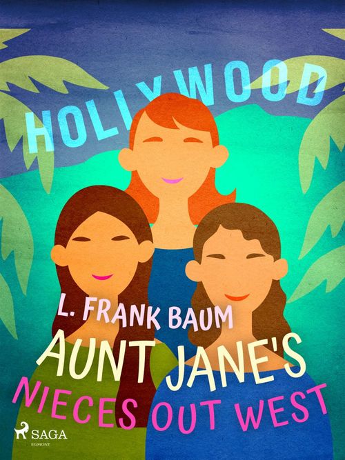 ebook cover of Aunt Jane's Nieces Out West, by L. Frank. Baum