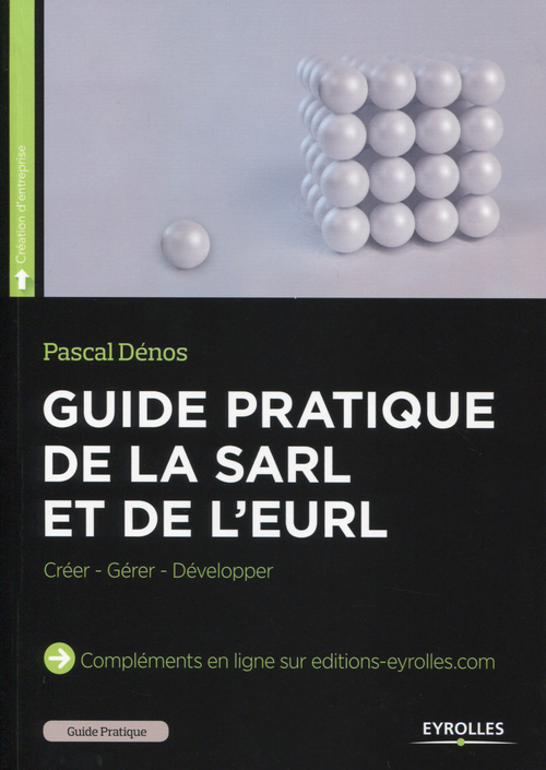 Couverture ebook de Guide pratique de la SARL et de l'EURL, de Pascal Dénos