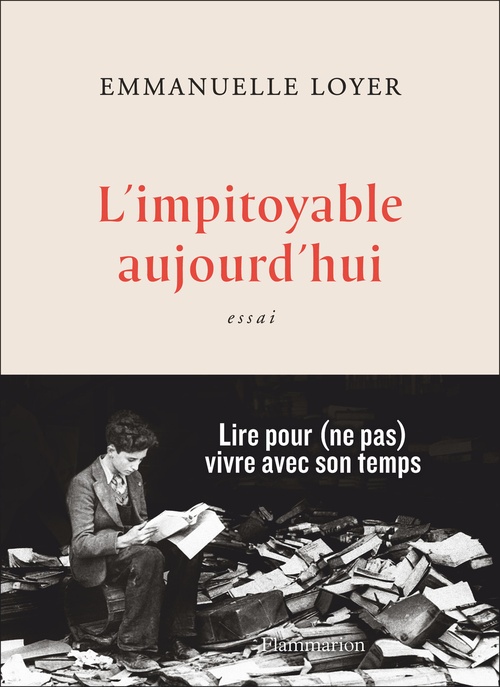 Couverture ebook de L'impitoyable aujourd'hui, de Emmanuelle Loyer