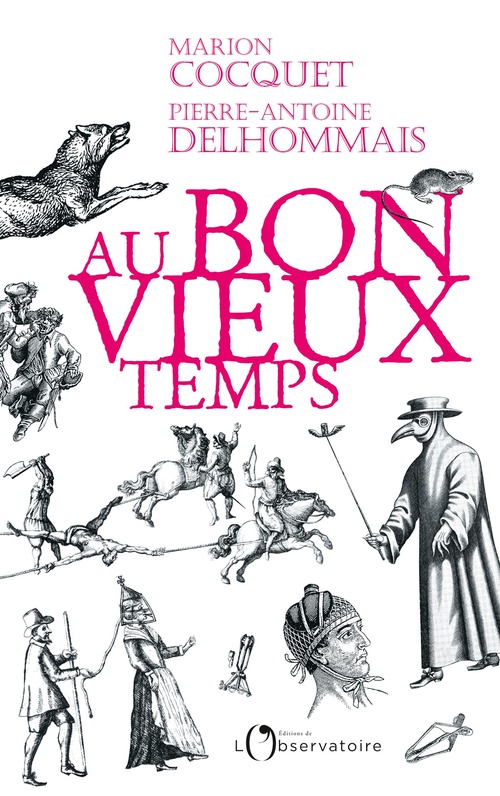 Couverture ebook de Au bon vieux temps, de Marion Cocquet, Pierre-antoine Delhommais