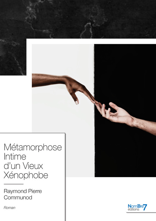 ebook cover of Métamorphose Intime d'un Vieux Xénophobe, by Raymond Pierre Communod