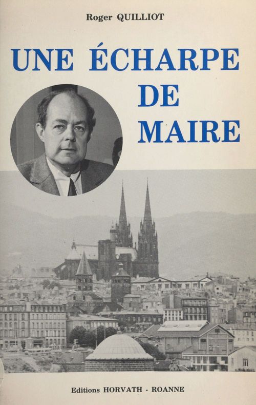Couverture ebook de Une écharpe de maire, de Roger Quilliot