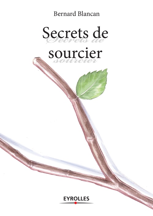 ebook cover of Secrets de sourcier, by Bernard Blancan