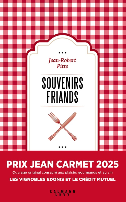 Couverture ebook de Souvenirs friands, de Jean-Robert Pitte