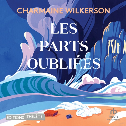 audiobook cover of Les parts oubliées, by Charmaine Wilkerson