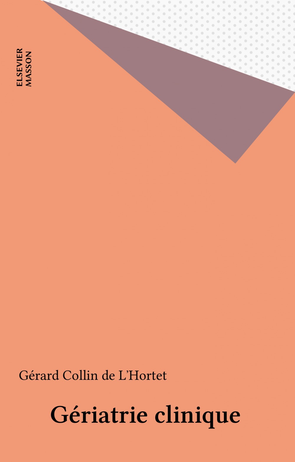 ebook cover of Gériatrie clinique, by Collin De L Hortet