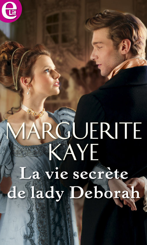 ebook cover of La vie secrète de lady Deborah, by Marguerite Kaye