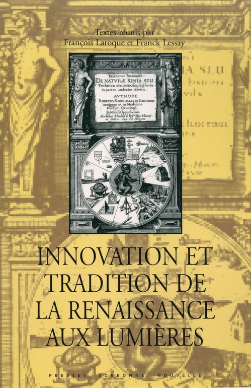 Couverture ebook de Innovation et tradition de la Renaissance aux Lumières, de Franck Lessay, François Laroque