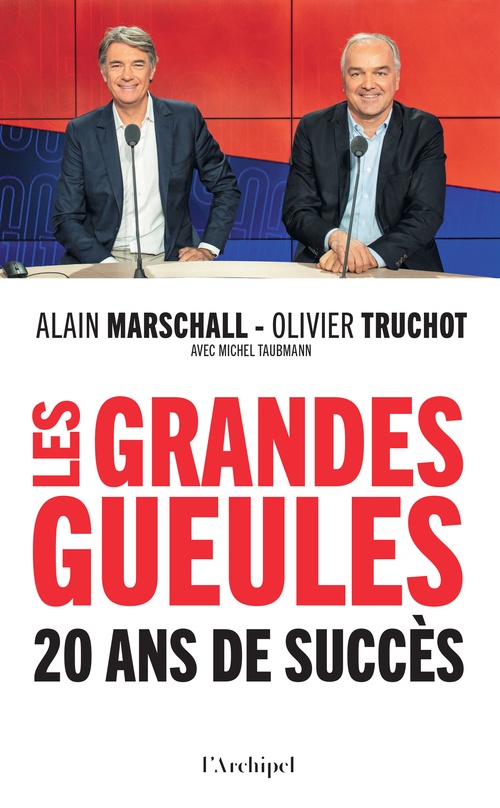 ebook cover of Les Grandes Gueules - 20 ans de succès, by Alain Marschall, Olivier Truchot