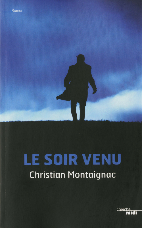 ebook cover of Le soir venu, by Christian Montaignac