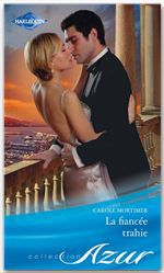 ebook cover of La fiancée trahie, by Carole Mortimer