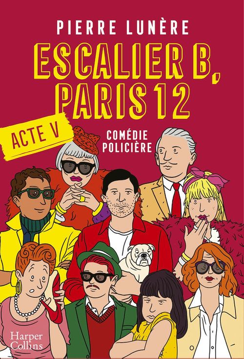 ebook cover of Escalier B, Paris 12 - Acte 5, by Pierre Lunere
