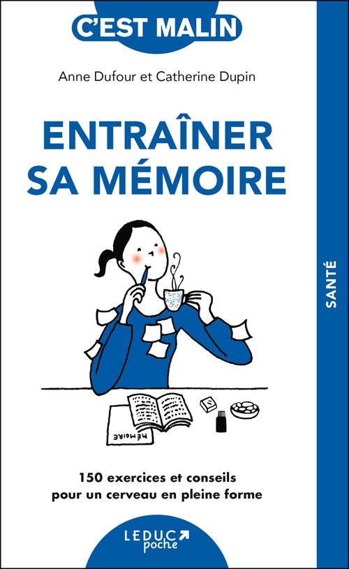 Couverture ebook de Entraîner sa mémoire, c'est malin, de Anne Dufour, Catherine Dupin
