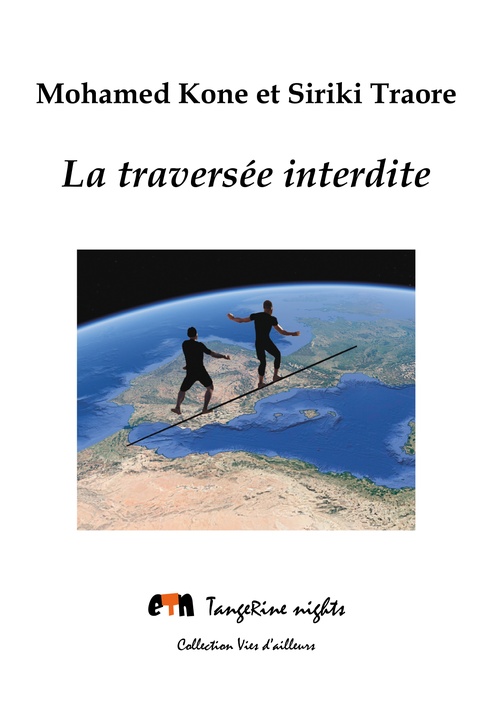 ebook cover of La traversée interdite, by Mohamed Kone, Siriki Traore