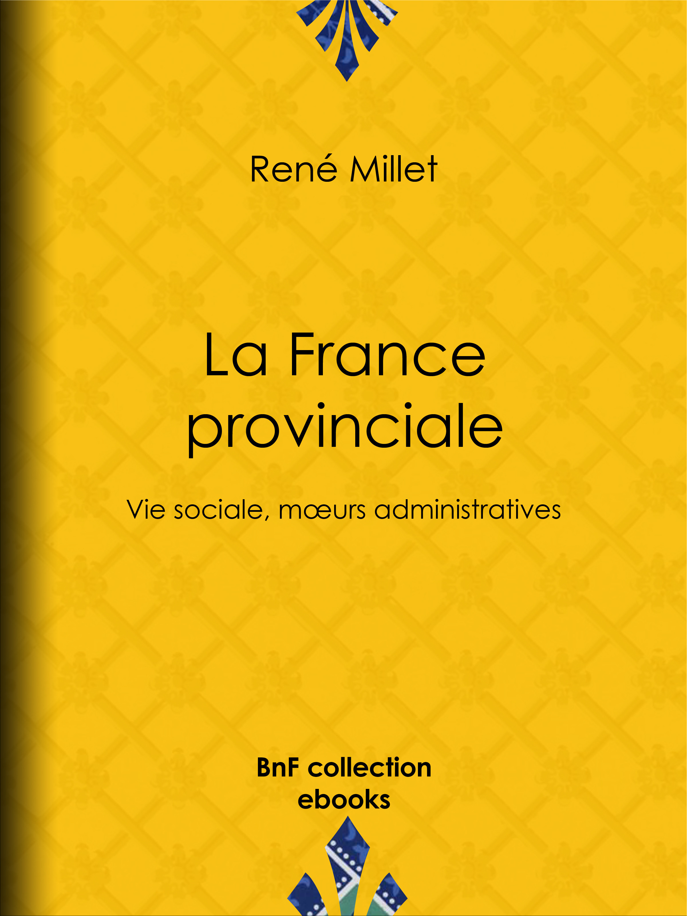 ebook cover of La France provinciale, by Rene Millet