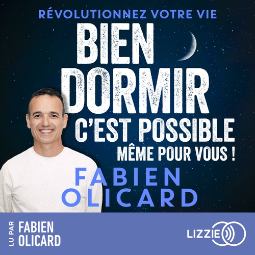 audiobook cover of Bien dormir, c'est possible, même pour vous ! - Révolutionnez votre vie, by Fabien Olicard