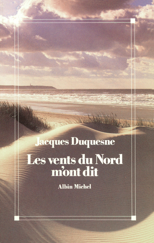 Couverture ebook de Les vents du Nord m'ont dit, de Jacques Duquesne