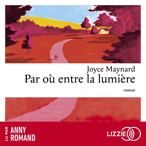 audiobook cover of Par où entre la lumière, by Joyce Maynard